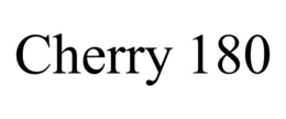 CHERRY 180 trademark