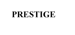 PRESTIGE trademark