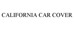 CALIFORNIA CAR COVER trademark