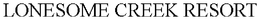 LONESOME CREEK RESORT trademark