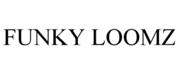 FUNKY LOOMZ trademark