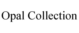 OPAL COLLECTION trademark