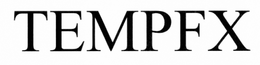 TEMPFX trademark
