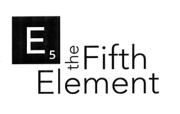 E5 THE FIFTH ELEMENT trademark
