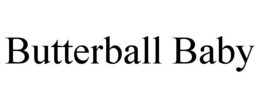 BUTTERBALL BABY trademark
