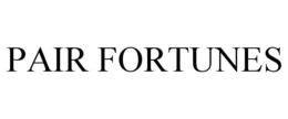 PAIR FORTUNES trademark