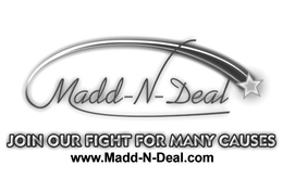 MADD-N-DEAL WWW.MADD-N-DEAL.COM, JOIN OUR FIGHT FOR MANY CAUSES trademark