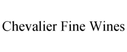 CHEVALIER FINE WINES trademark