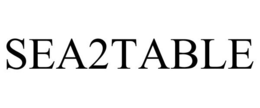 SEA2TABLE trademark
