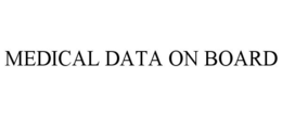 MEDICAL DATA ON BOARD trademark