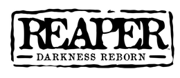 REAPER DARKNESS REBORN trademark
