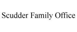 SCUDDER FAMILY OFFICE trademark