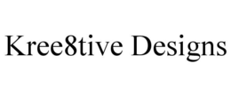 KREE8TIVE DESIGNS trademark