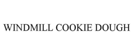 WINDMILL COOKIE DOUGH trademark