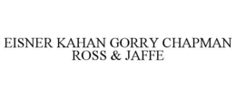 EISNER KAHAN GORRY CHAPMAN ROSS & JAFFE trademark