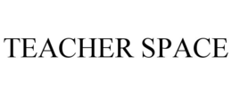 TEACHER SPACE trademark