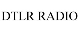 DTLR RADIO trademark