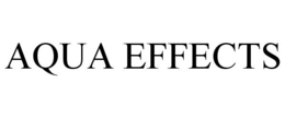AQUA EFFECTS trademark