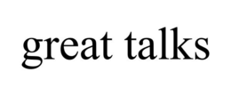 GREAT TALKS trademark