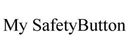 MY SAFETYBUTTON trademark