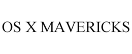 OS X MAVERICKS trademark