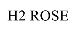 H2 ROSE trademark