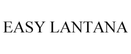 EASY LANTANA trademark