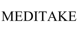 MEDITAKE trademark