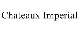 CHATEAUX IMPERIAL trademark