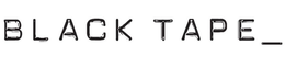 BLACK TAPE trademark