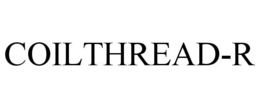 COILTHREAD-R trademark