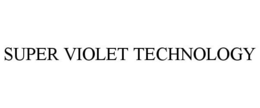 SUPER VIOLET TECHNOLOGY trademark
