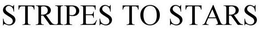 STRIPES TO STARS trademark