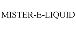 MISTER-E-LIQUID trademark