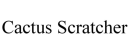 CACTUS SCRATCHER trademark