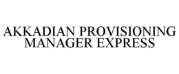 AKKADIAN PROVISIONING MANAGER EXPRESS trademark