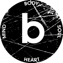 B MIND BODY SOUL HEART trademark