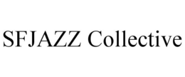 SFJAZZ COLLECTIVE trademark