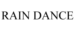 RAIN DANCE trademark