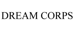 DREAM CORPS trademark