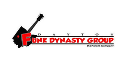 DAYTON FUNK DYNASTY GROUP THE PARENT COMPANY trademark