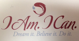 I AM. I CAN. DREAM IT. BELIEVE IT. DO IT. trademark