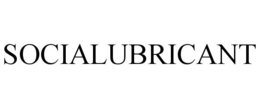SOCIALUBRICANT trademark