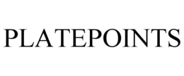 PLATEPOINTS trademark