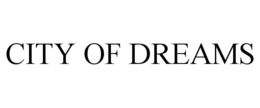 CITY OF DREAMS trademark
