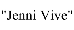 "JENNI VIVE" trademark