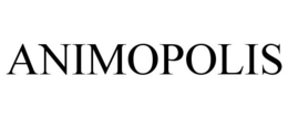 ANIMOPOLIS trademark