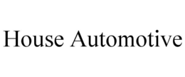 HOUSE AUTOMOTIVE trademark