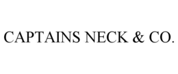 CAPTAINS NECK & CO. trademark