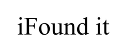 IFOUND IT trademark